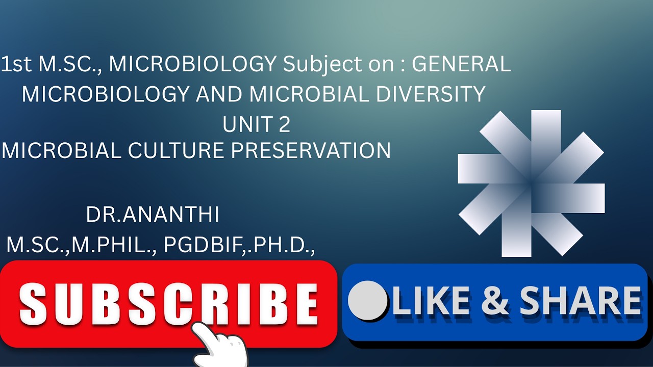 MICROBIAL CULTURE PRESERVATION/GENERAL MICROBIOLOGY AND MICROBIAL DIVERSITY