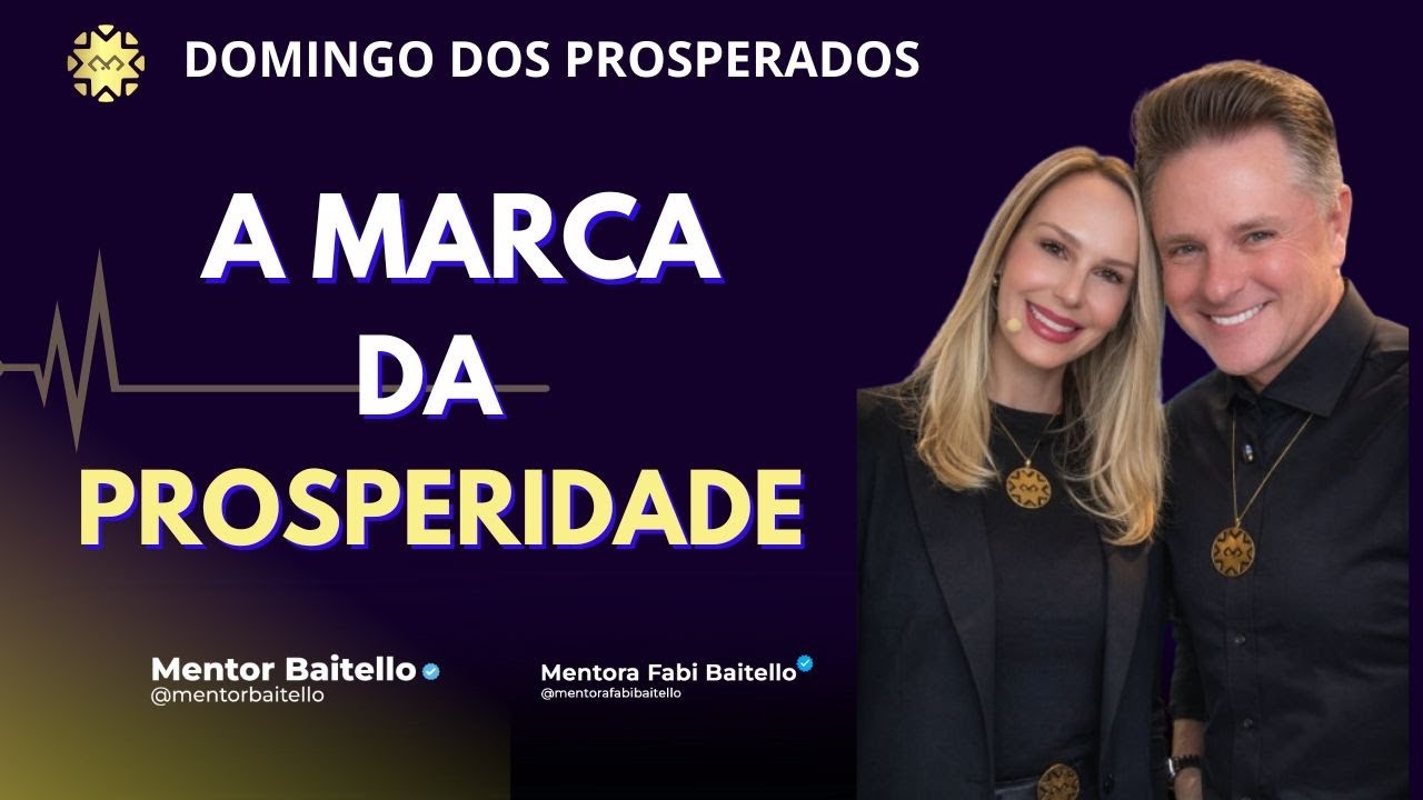 A MARCA DA PROSPERIDADE  (08/02/26 ) Domingo dos Prosperados | @mentorbaitello 📱