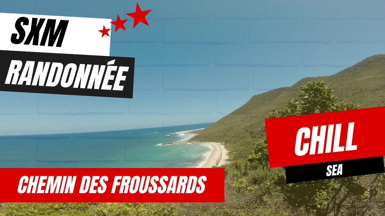RANDONNEE SXM = CHEMIN DES FROUSSARDS