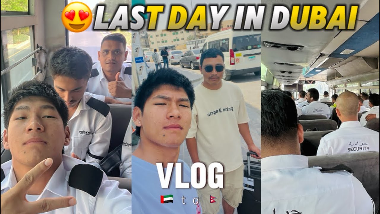 Last day in dubai- 🇦🇪Dubai to Nepal🇳🇵emotional vlog video😢|| Jaasbin Gu Rong ||