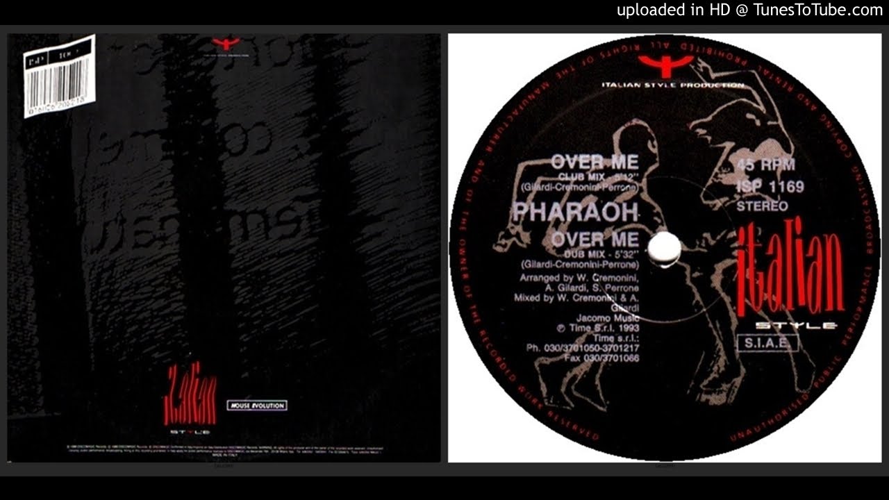 Pharaoh ‎– Over Me (Club Mix ‎– 1993)