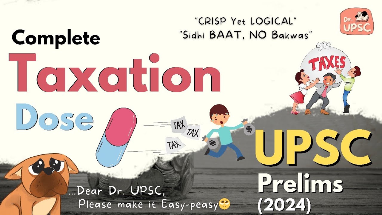 ⚡ Complete *TAXATION * in One Video | Single Dose💊| 🔥UPSC-Prelims 2024