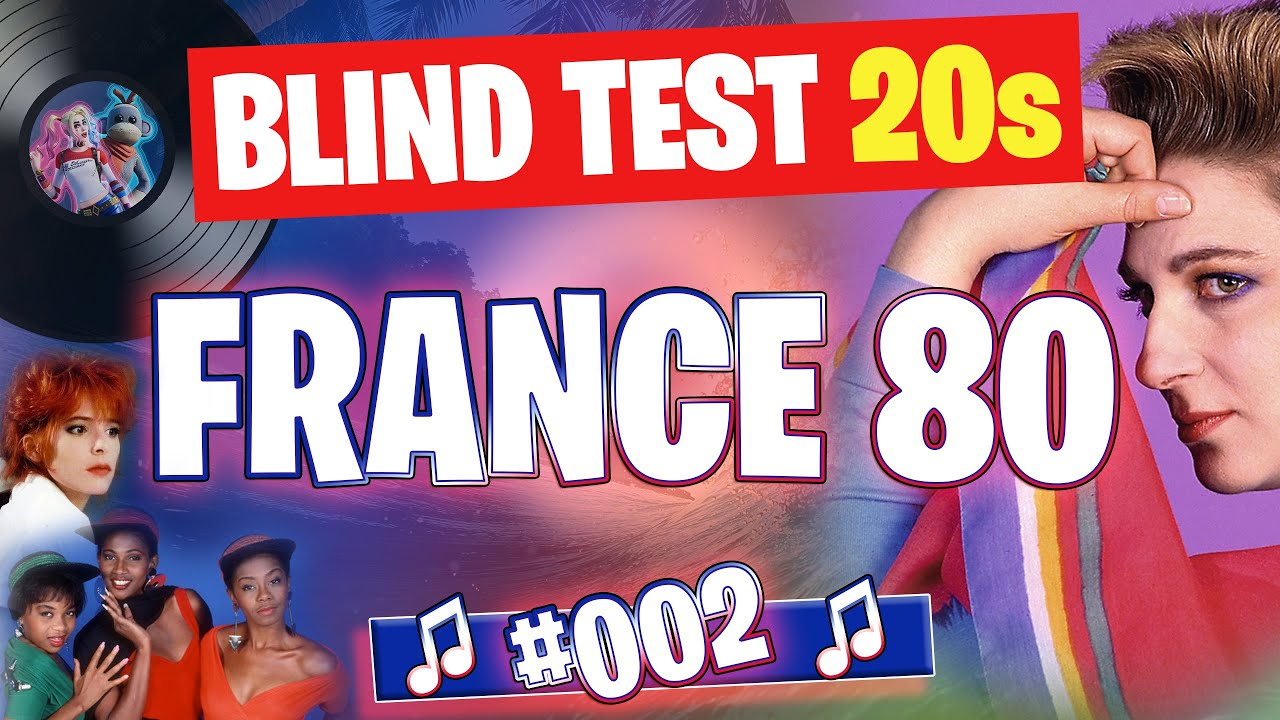 Blindtest spécial chansons françaises des années 80 - volume 2