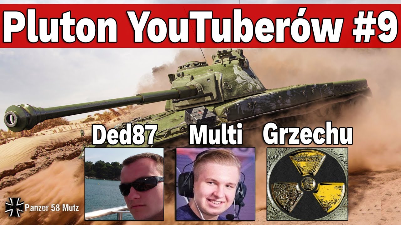 Pluton YouTuberów #9, czyli Grzechu40 i DED87 - World of Tanks