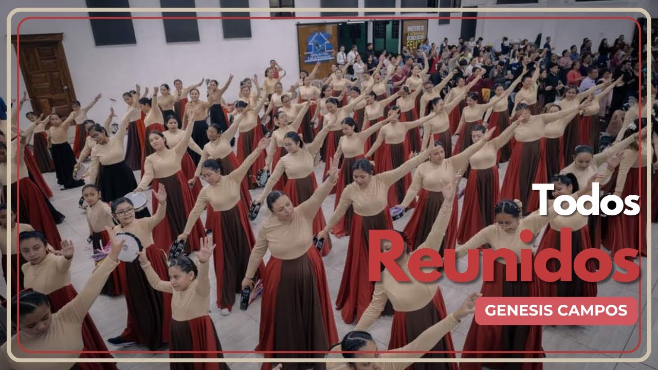 Todos Reunidos - Genesis Campos