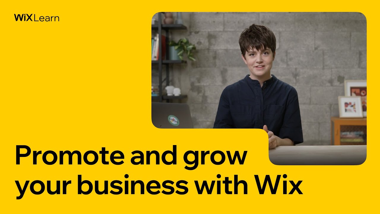 Promote and Grow Your Business with Wix | Full Course | Wix Learn
