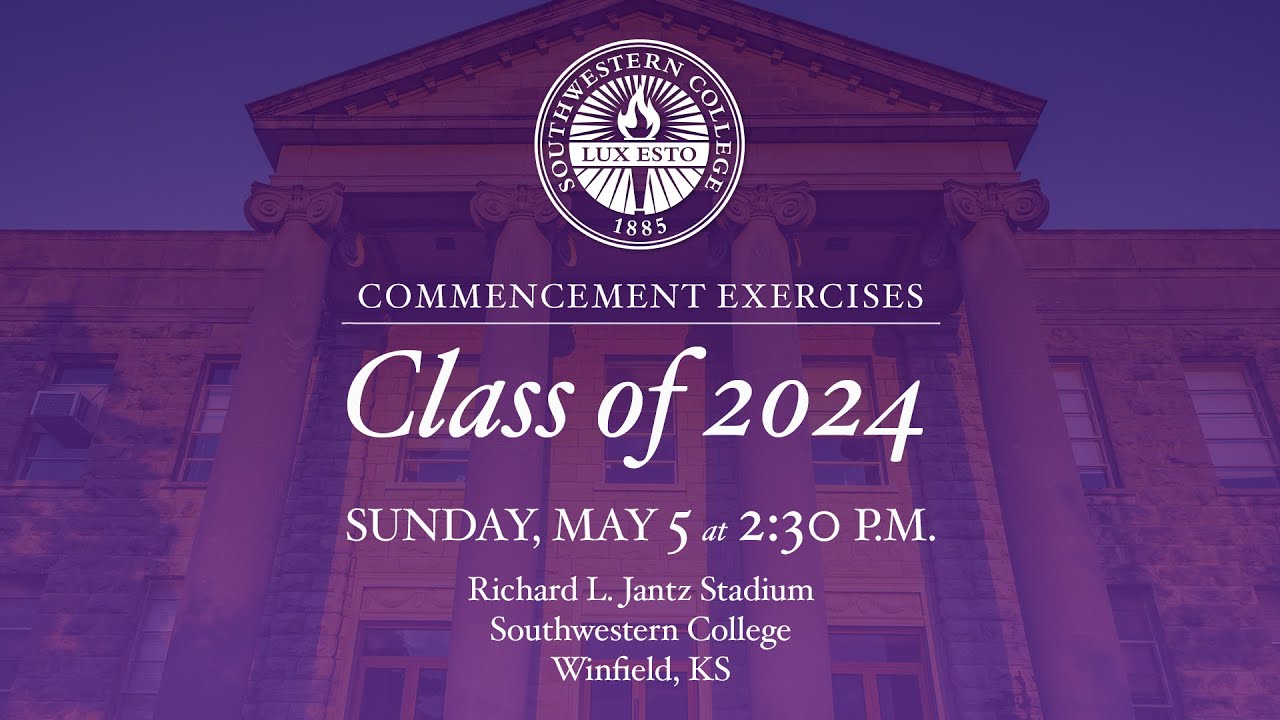 2024 Commencement Ceremony and Graduate Hooding - Southwestern College