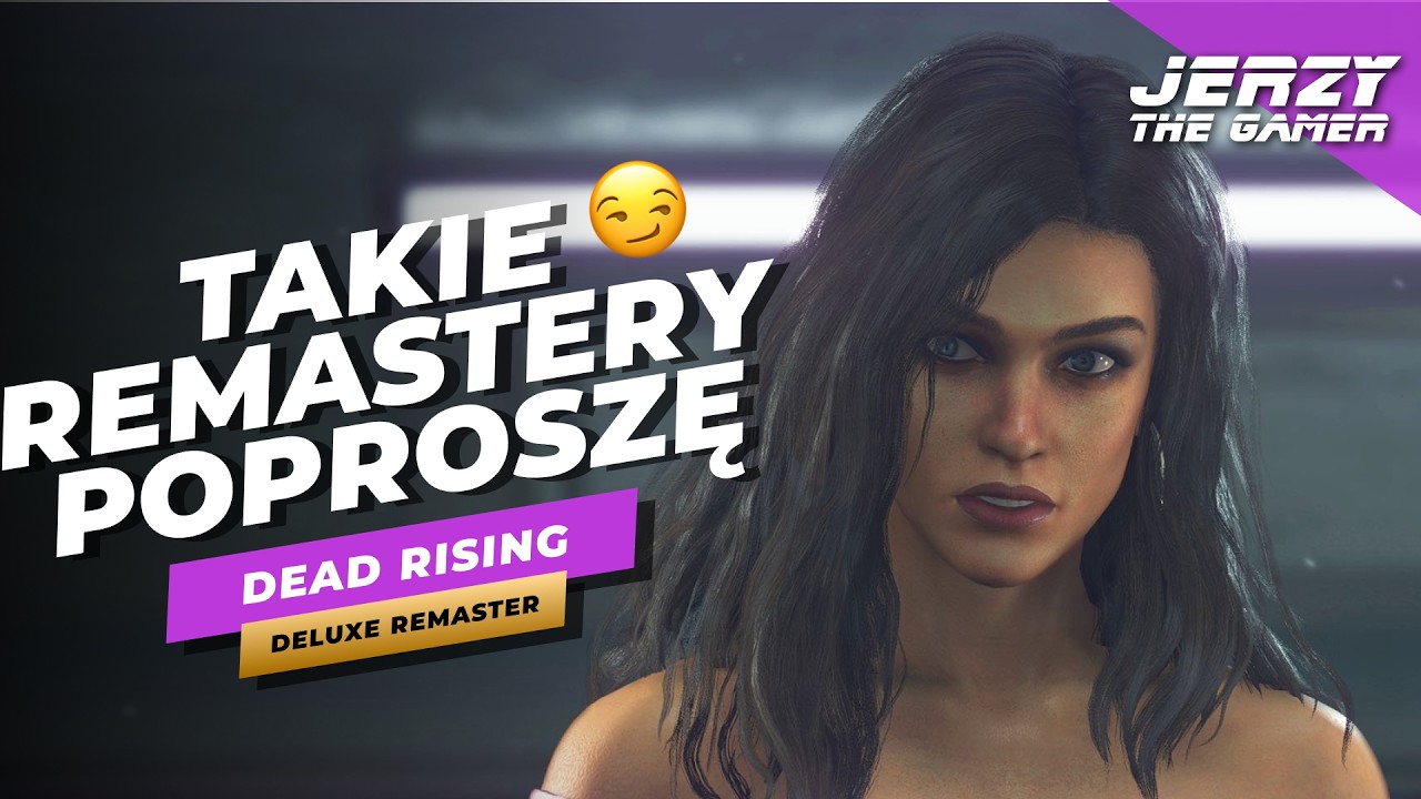 To jest prawie remake! Recenzja Dead Rising Deluxe Remaster