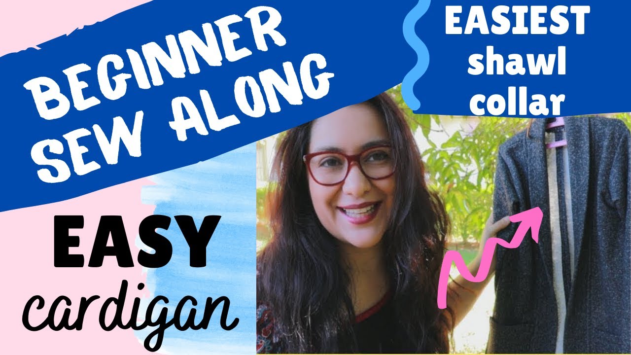 Easy cardigan  sewing FULL Sew Along.  Boyfriend Cardigan (Love Notions).  Beginner friendly.