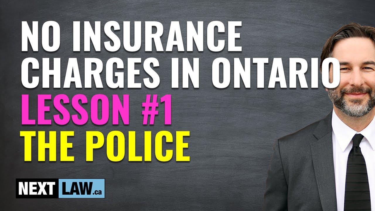 No Insurance ticket / charges in Ontario &ndash; Lesson 1 &ndash; The Police
