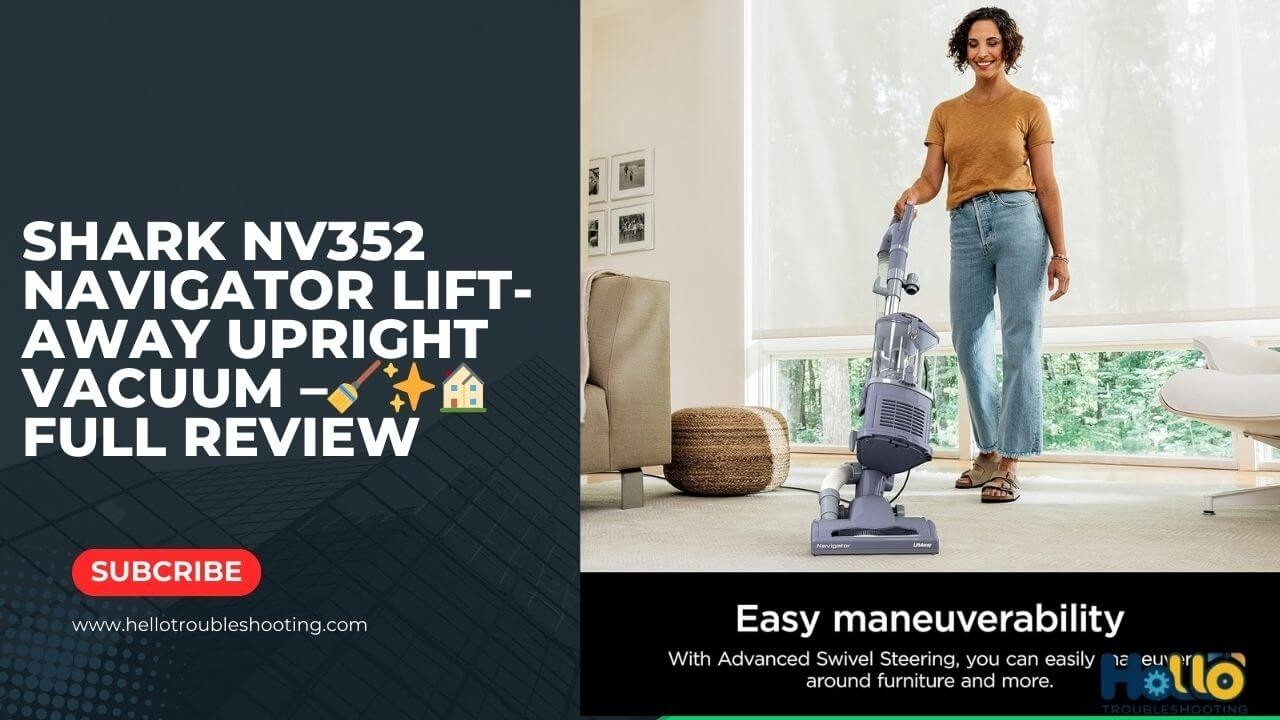 Shark NV352 Navigator Lift-Away Upright Vacuum –🧹✨🏠 Full Review