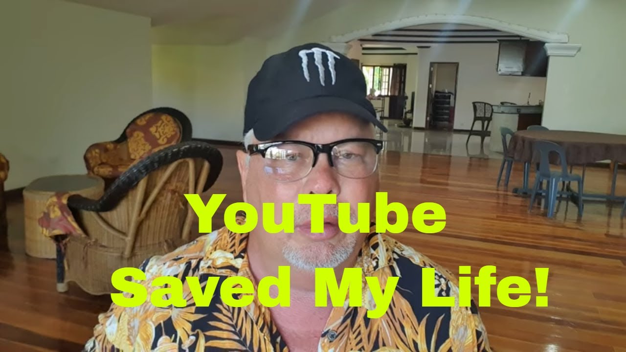 YouTube Saved My Life!