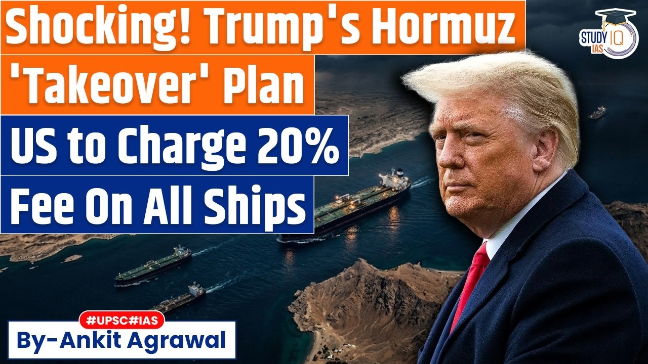 Trump's Shocker! US to charge 20% on Strait of Hormuz | Ankit Agrawal Study IQ