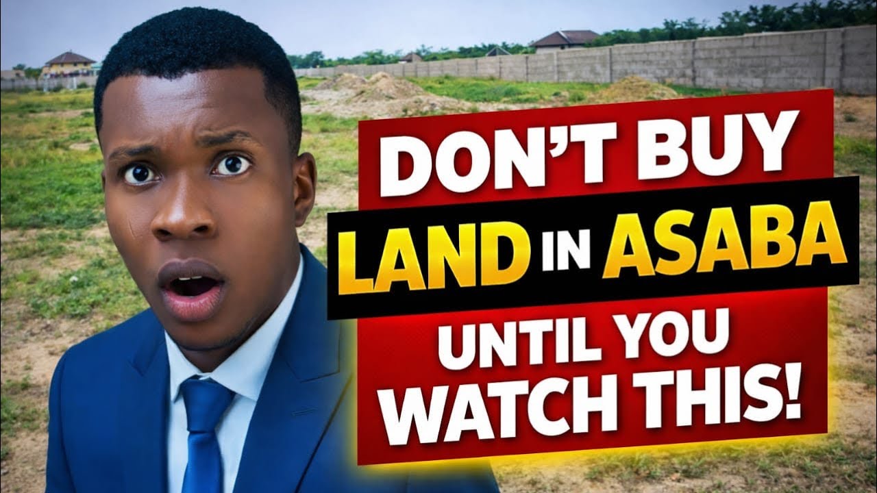 3 COSTLY MISTAKES TO AVOID WHEN BUYING LAND IN ASABA (2026 GUIDE) | LAND FOR SALE IN ASABA NIGERIA