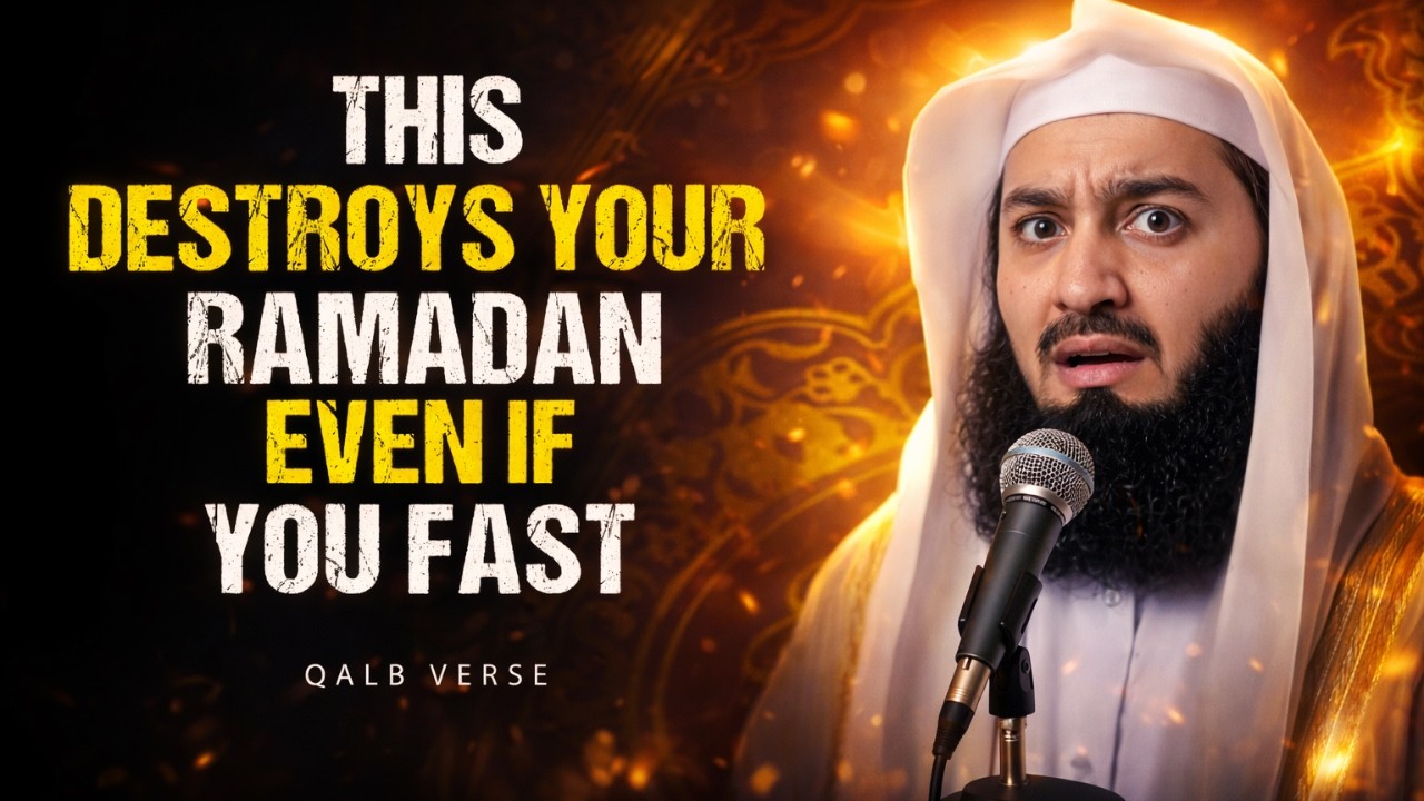 This Destroys Your Ramadan Even If You Fast – Mufti Menk Powerful Reminder