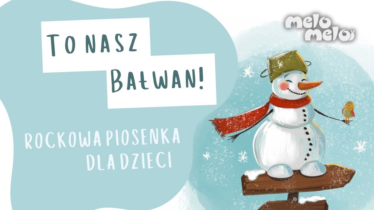 To nasz Bałwan! ☃️ Rockowa Zimowa Piosenka Dla Dzieci || MeloMelo || Piosenki dla Dzieci