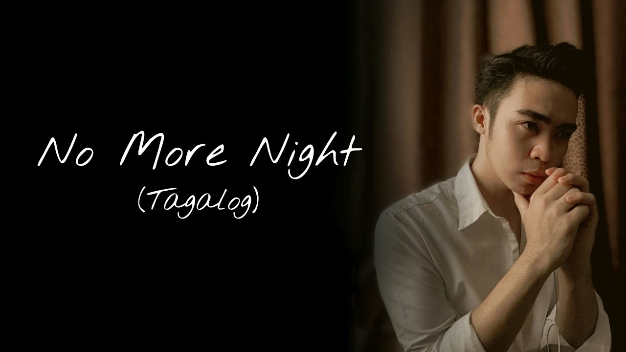 No more night (TAGALOG) | Marvy Macabales