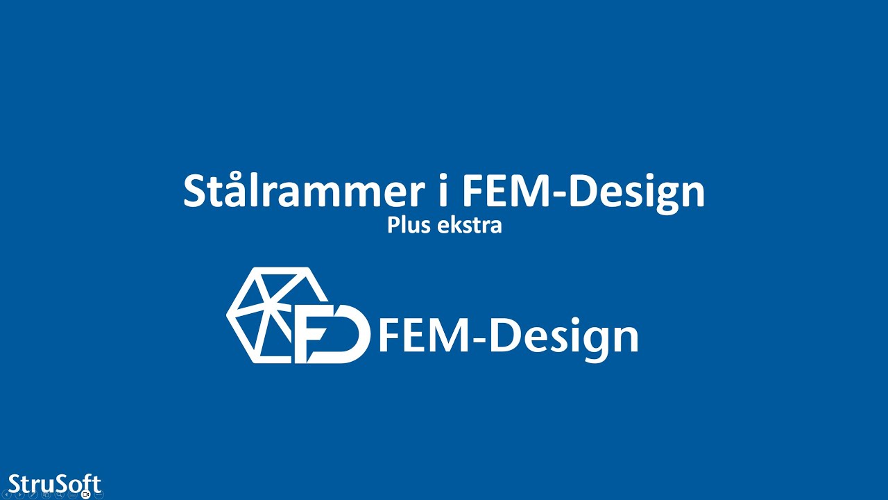 FEM-Design - Stålramme 2D til 3D (Danish)