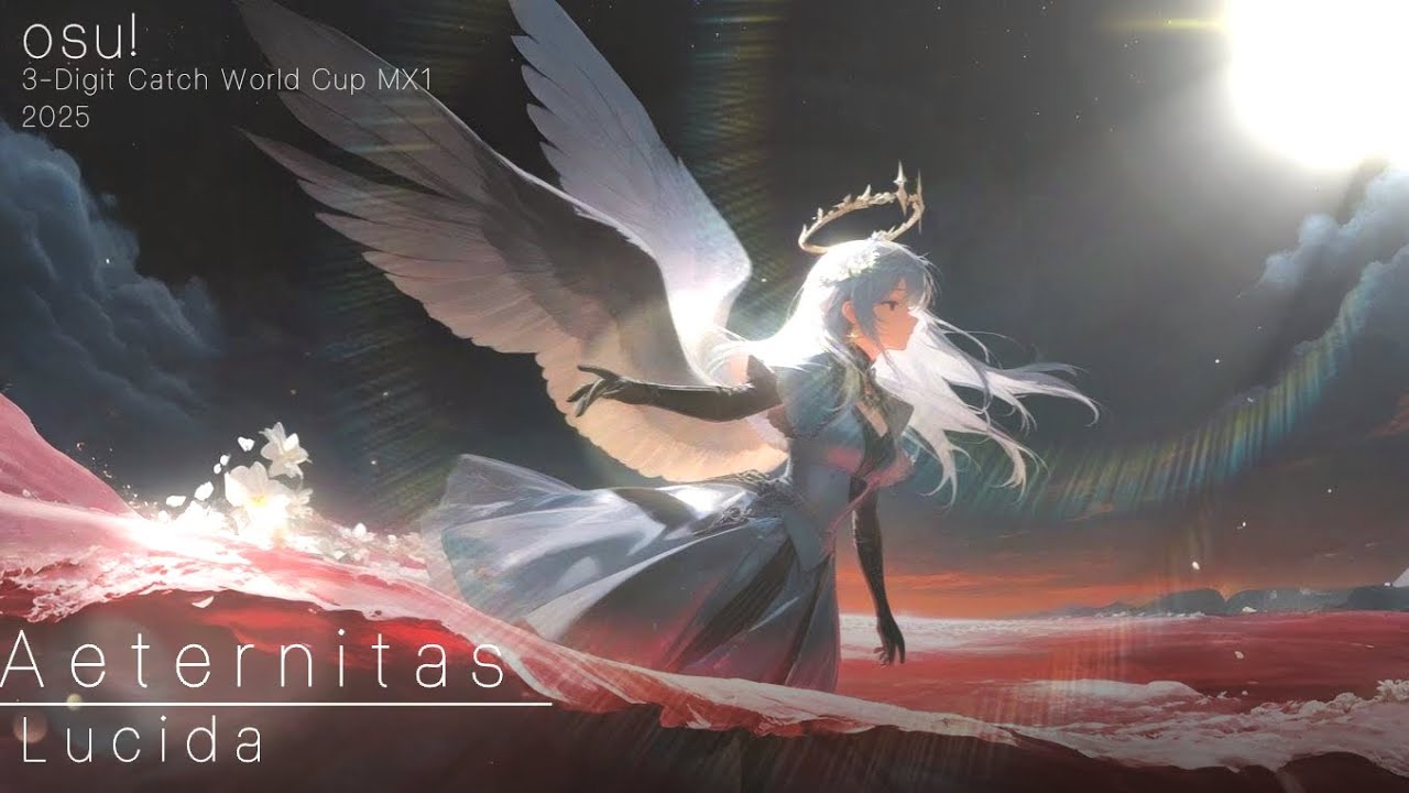 XADA音楽 ft. Mariela Riona — Aeternitas Lucida 【﻿ 3CWC 2025 : Grand Final MX1 】