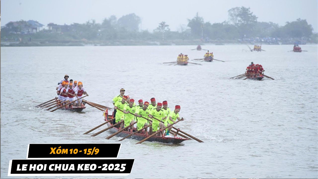 Lễ hội chùa Keo làng Hành Thiện 2025 - những pha cắt sông xé nước rẽ sóng mãn nhãn xóm 10 ngày 15/9.