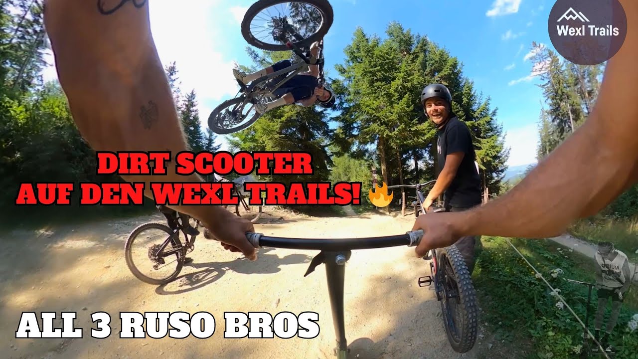 Wexl Trails mit dem Dirt Scooter?! *ALLE 3 RUSO BROS gemeinsam* 🚀🔥