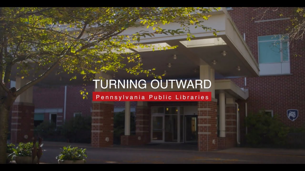 Turning Outward: Pennsylvania Public Libraries