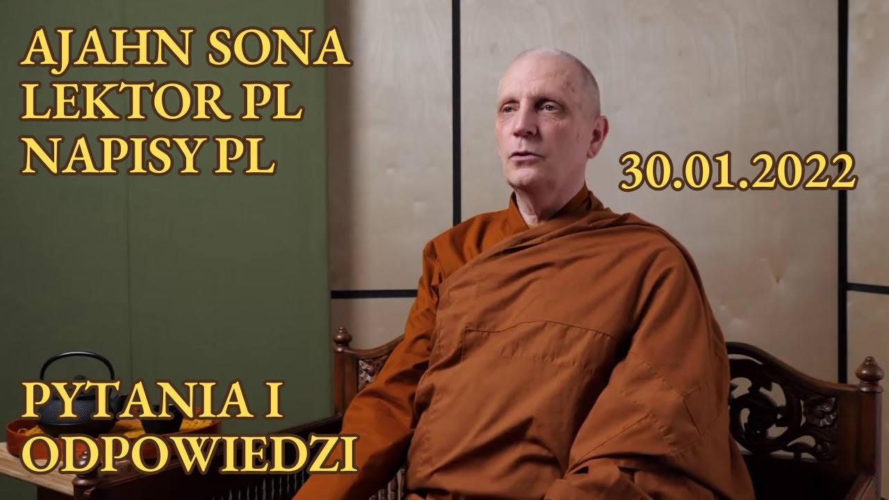 Ajahn Sona - Pytania i Odpowiedzi (31.01.2022) LEKTOR/NAPISY PL