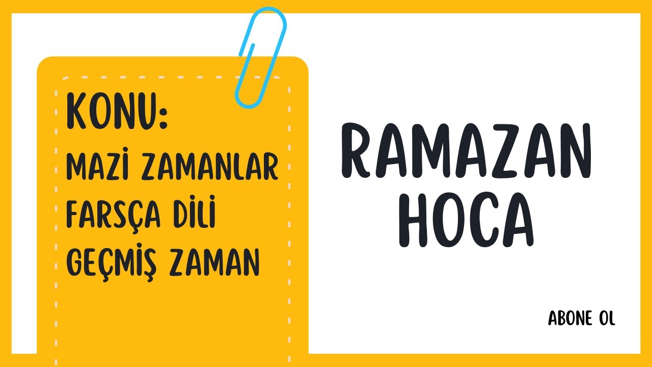 MAZİ ZAMANLAR FARSÇA GEÇMİŞ ZAMAN