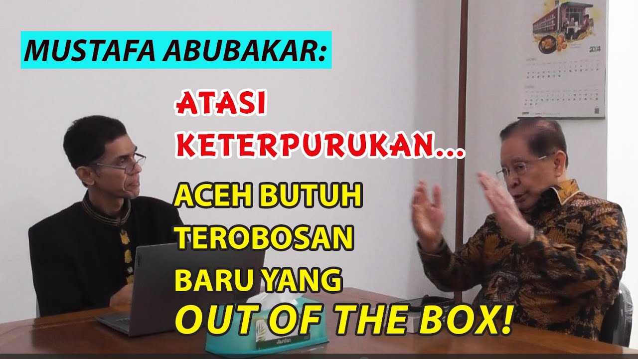 Mustafa Abubakar; Aceh Butuh Terobosan Baru Yang Out Of The Box