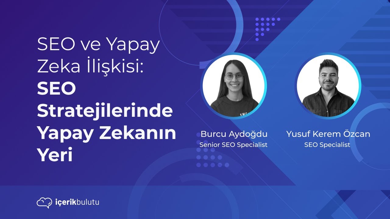 SEO ve Yapay Zeka İlişkisi: SEO Stratejilerinde Yapay Zekanın Yeri