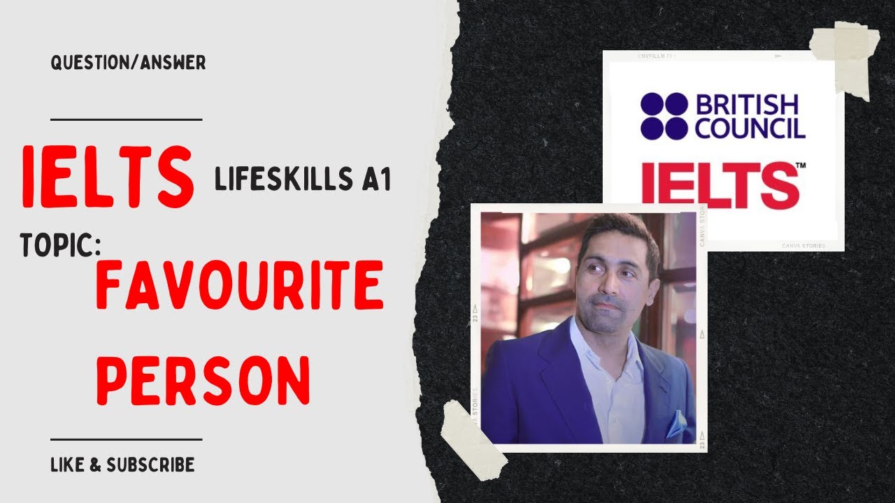favorite person | IELTS A1 life skills question & answer |  question & answer on  favorite person