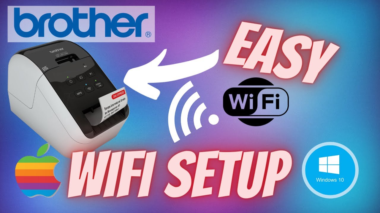 Brother Thermal Label Printer Wifi Setup QL810w QL110NWB QL820NWB QL710W QL720w