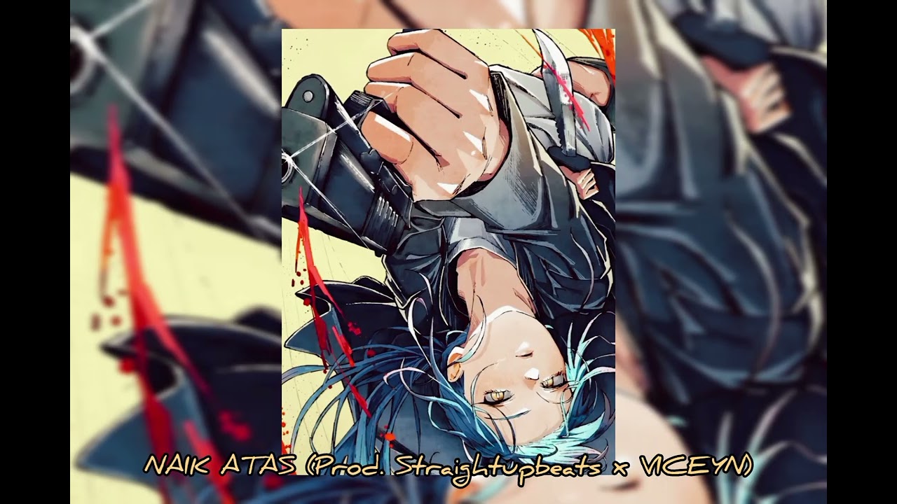 SadMellowHalfGhoul - NAIK ATAS (Prod. Straightupbeats x VICEYN)