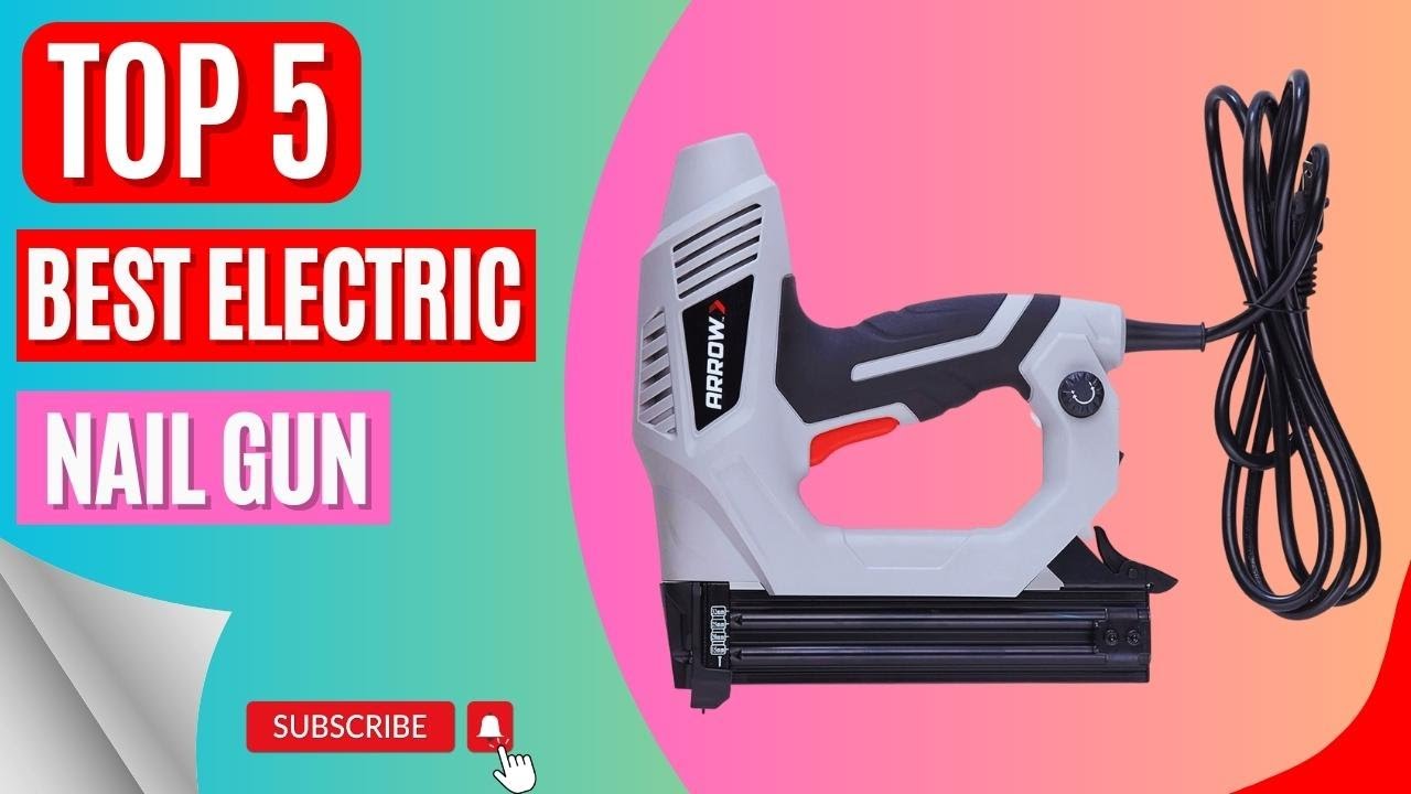 Top 5 Best Electric Nail Gun || Electric Brad Nail