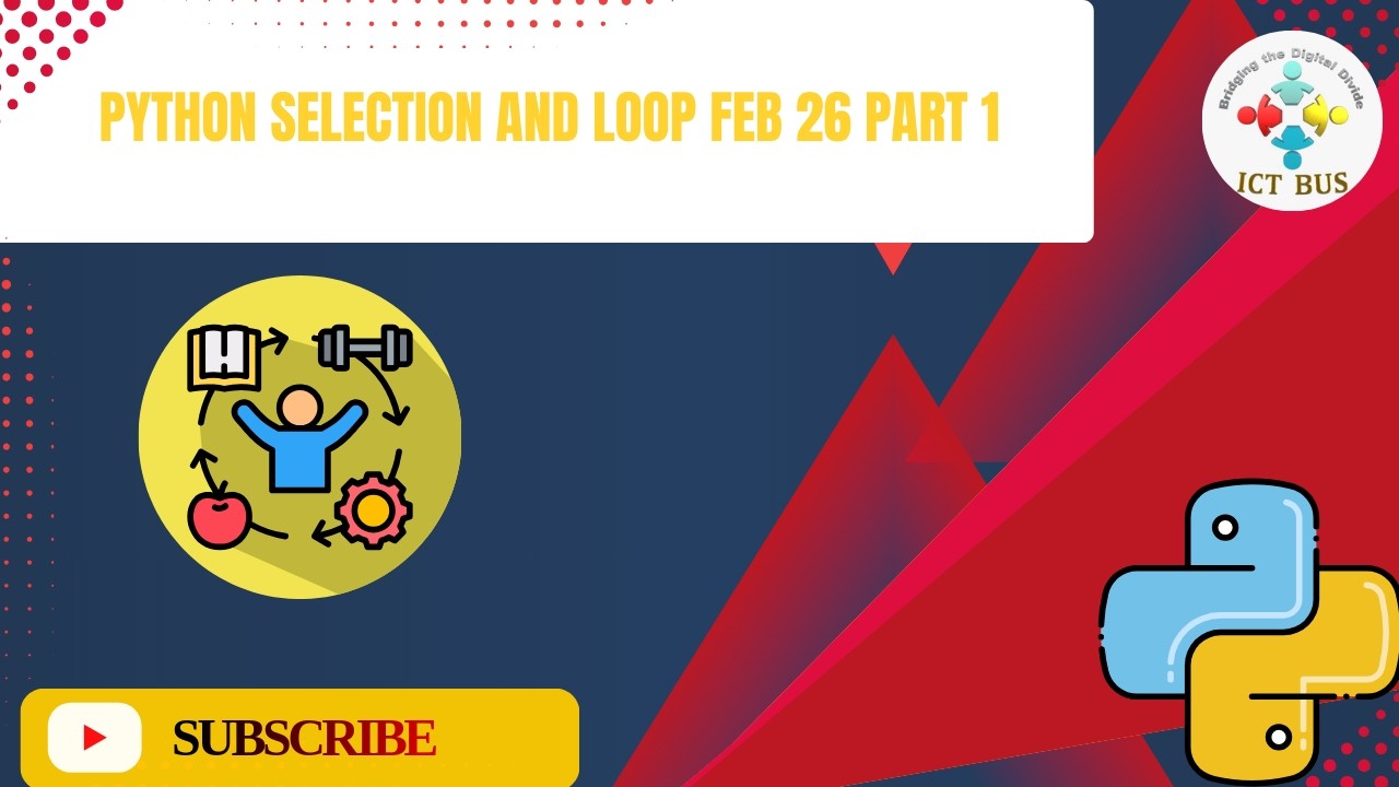 python selection and loop  FEB 26 PART 1