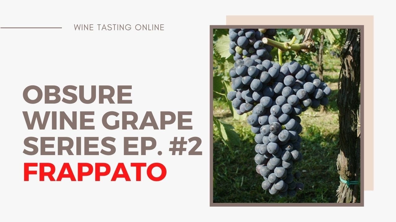The Obscure Wine Grape Series - Ep.#2 - Frappato