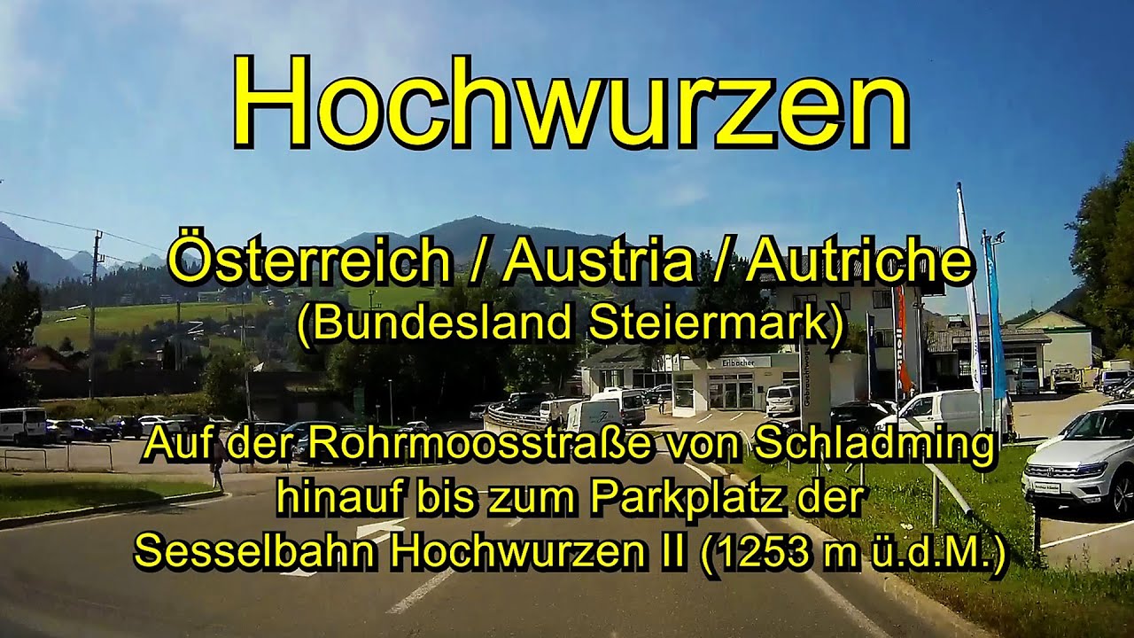 Hochwurzen - Rohrmoosstraße (1253m)  -  Schladming / Hochwurzen / Austria  – Full length/Real time