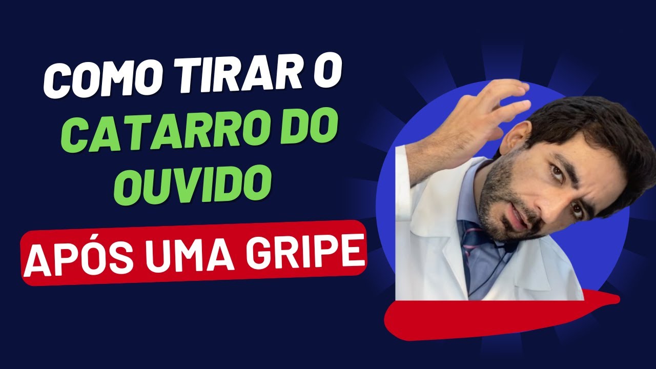 Eu te ensino o Melhor Jeito de desentupir o ouvido e Tirar o Catarro Após a Gripe