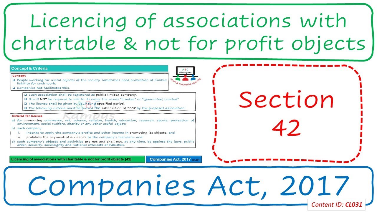 Section 42 Licencing of associations with charitable & NFP objects| Companies Act, 2017 (CL031)