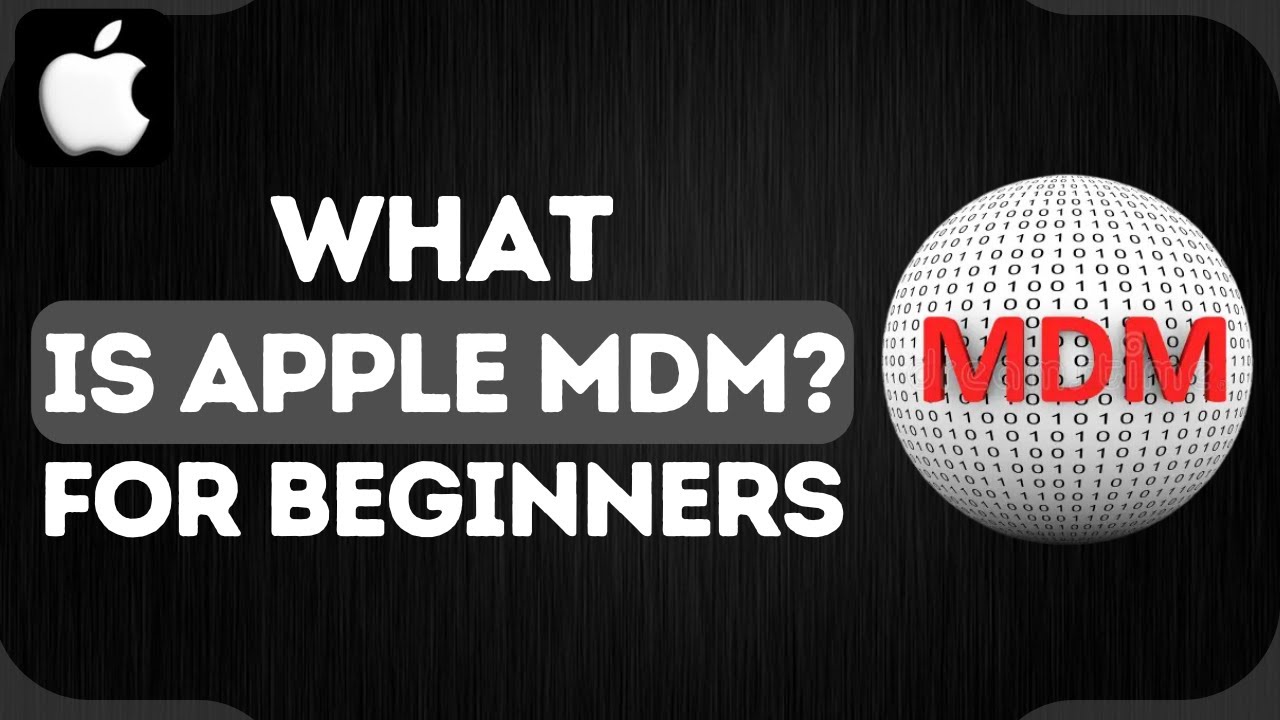 Czym jest Apple MDM? | Zarządzanie urządzeniami mobilnymi Apple dla początkujących z systemem iOS...