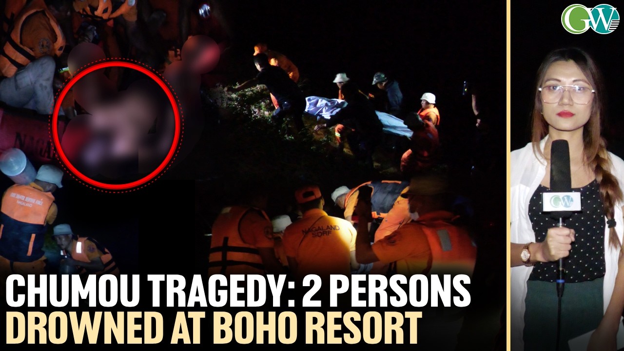 CHUMOU: 2 PERSONS DROWNED AT BOHO RESORT, PICNIC SPOT IN BADE VILL.; BOTH BODIES RECOVERED