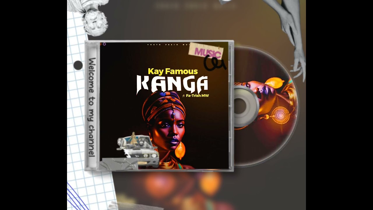 Kay famous ft fa-trish Mw -(kanga) official music audio 