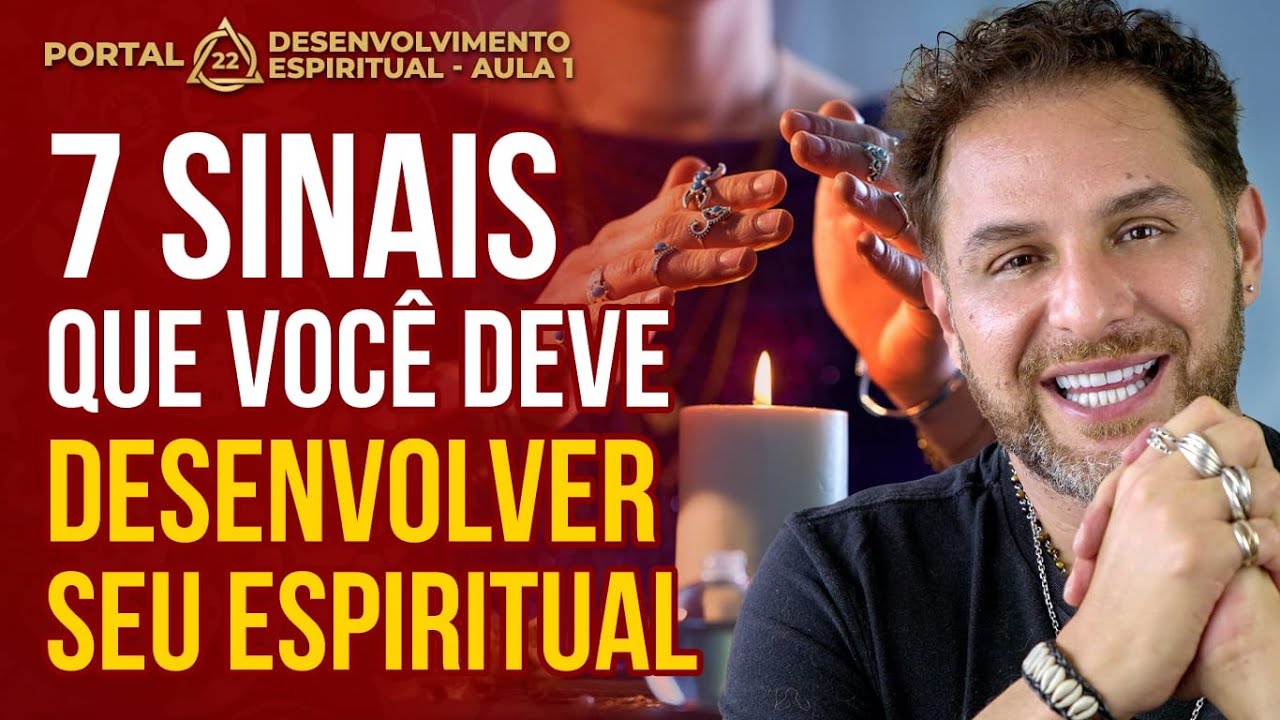 7 SINAIS QUE VOCÊ DEVE DESENVOLVER SEU ESPIRITUAL - Aula 1 | Daniel Atalla