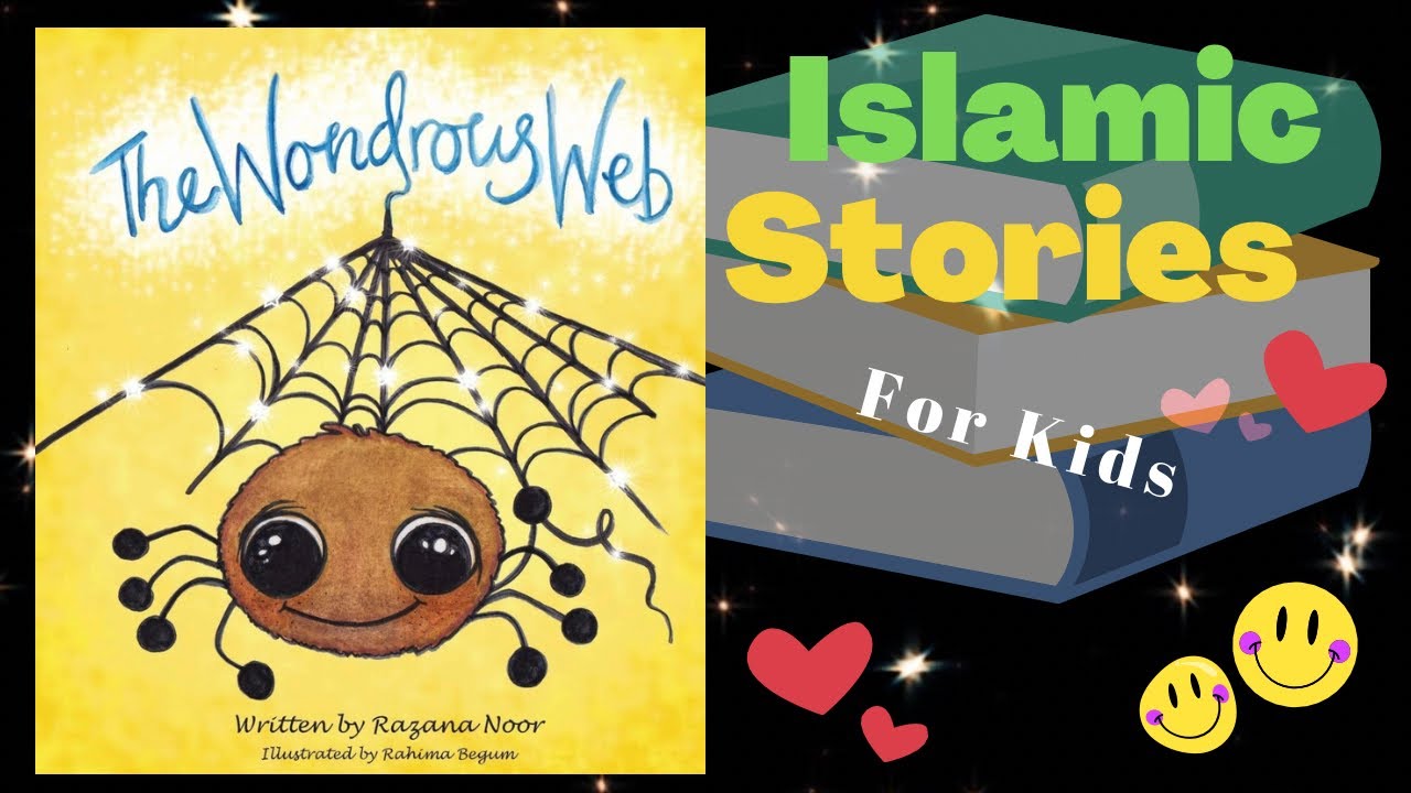 Read Aloud Books For Kids - The Wondrous Web @IslamicStoriesForKids