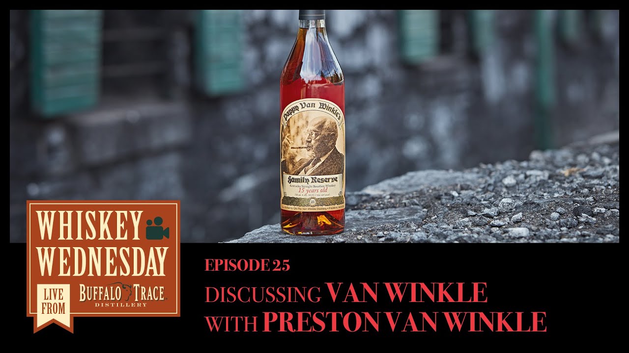 Discussing Pappy Van Winkle - Whiskey Wednesday