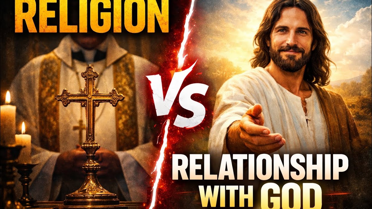THE DIFFERENCE BETWEEN RELIGION AND A RELATIONSHIP WITH GOD(JESUS VS. TRADITION)