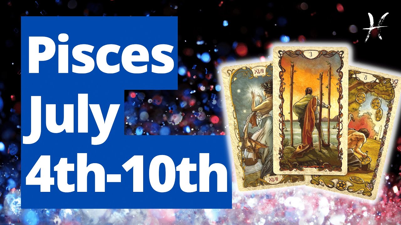 PISCES - SHOOT YOUR SHOT! Massive Rewards Incoming! July 4th - 10th Tarot Reading
