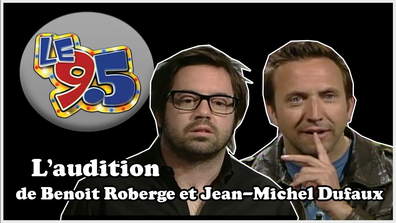 Le 9.5 - L'audition de Benoit Roberge et Jean-Michel Dufaux