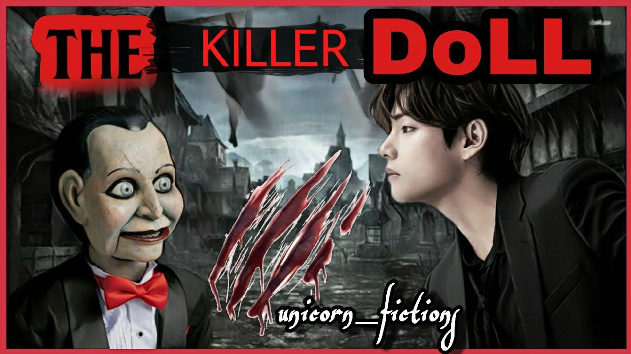 THE KILLER DoLL || Oneshot || Bts ff || Taehyung ff