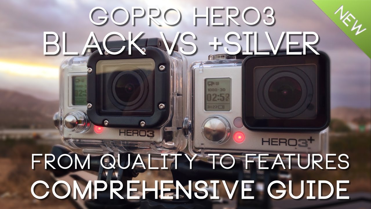 SIDE by SIDE GoPro HERO3 BLACK vs HERO3+ SILVER